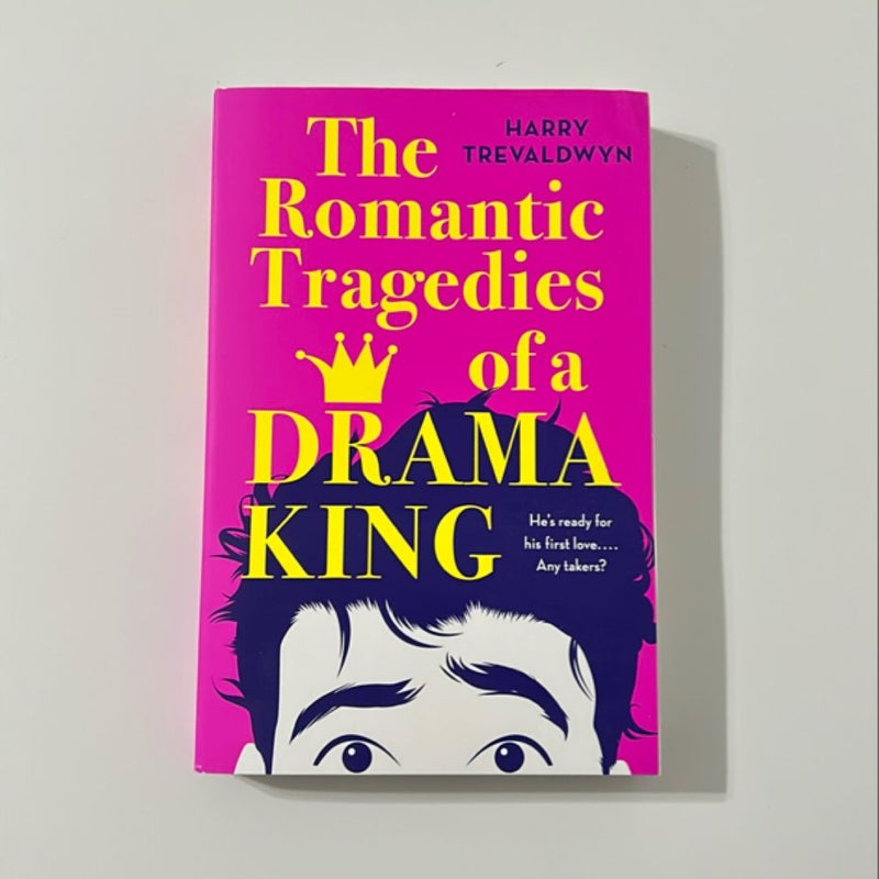 The Romantic Tragedies of a Drama King