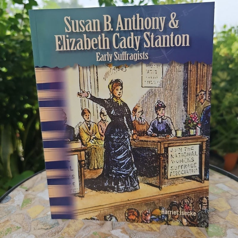 Susan B. Anthony & Elizabeth Cady Stanton