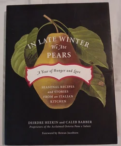 In Late Winter We Ate Pears