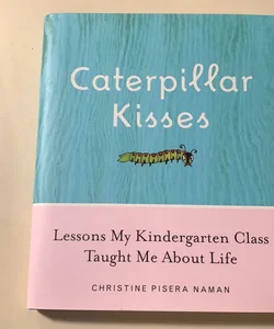 Caterpillar Kisses