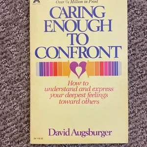 Caring Enough to Confront