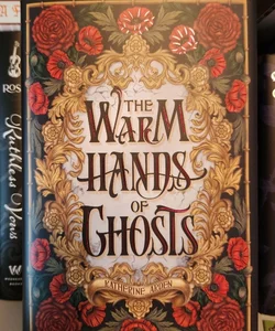 The Warm Hands Of Ghosts