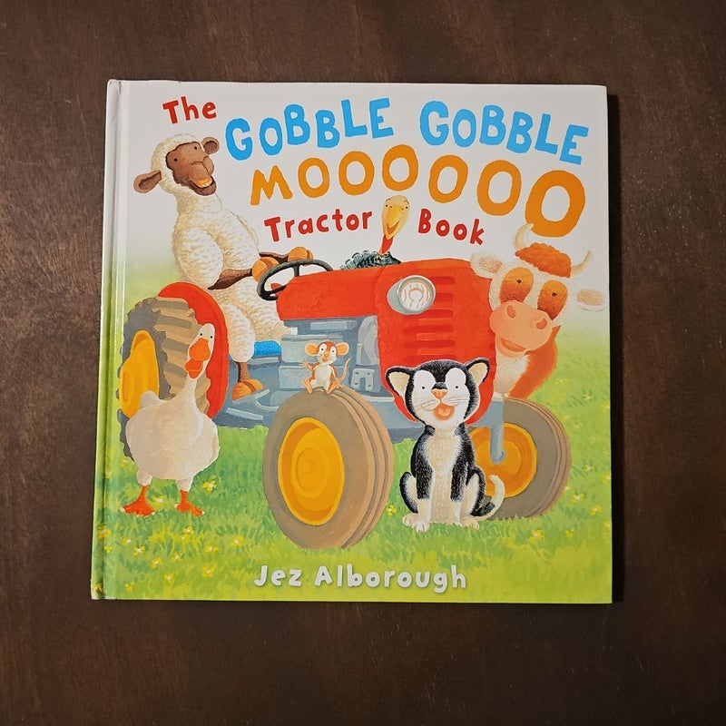 The Gobble Gobble Moooooo Tractor Book