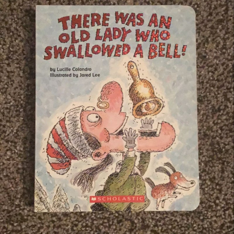 There Was an Old Lady Who Swallowed a Bell!