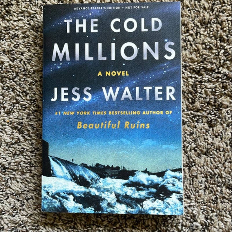 The Cold Millions (ARC)