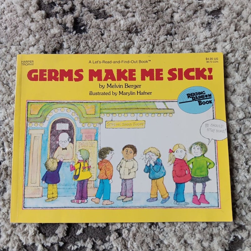 Germs Make Me Sick!