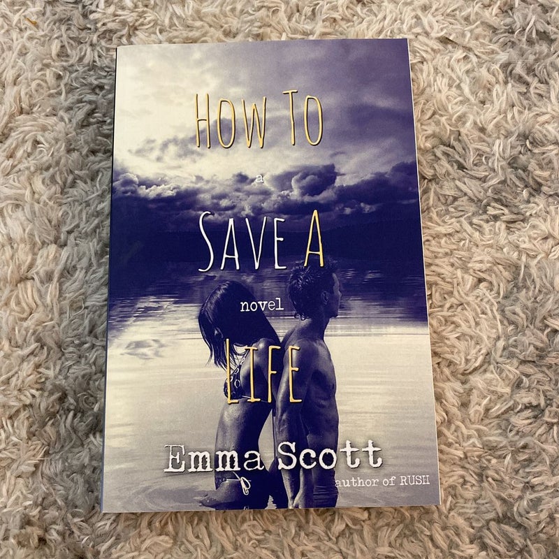 How to Save a Life (Signed)