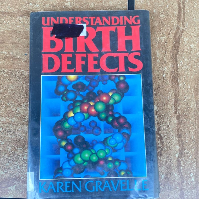 Understand birth defects 