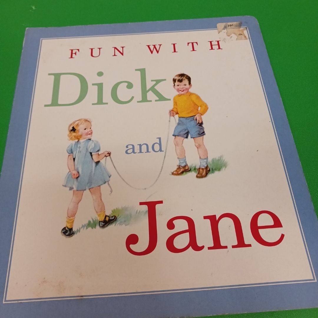 Fun with Dick and Jane