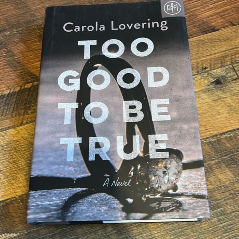 Too Good to Be True