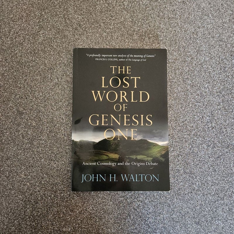 The Lost World of Genesis One