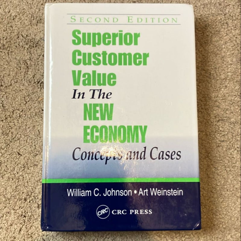 Superior Customer Value in the New Economy