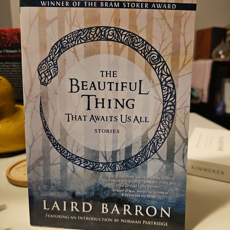 The Beautiful Thing That Awaits Us All