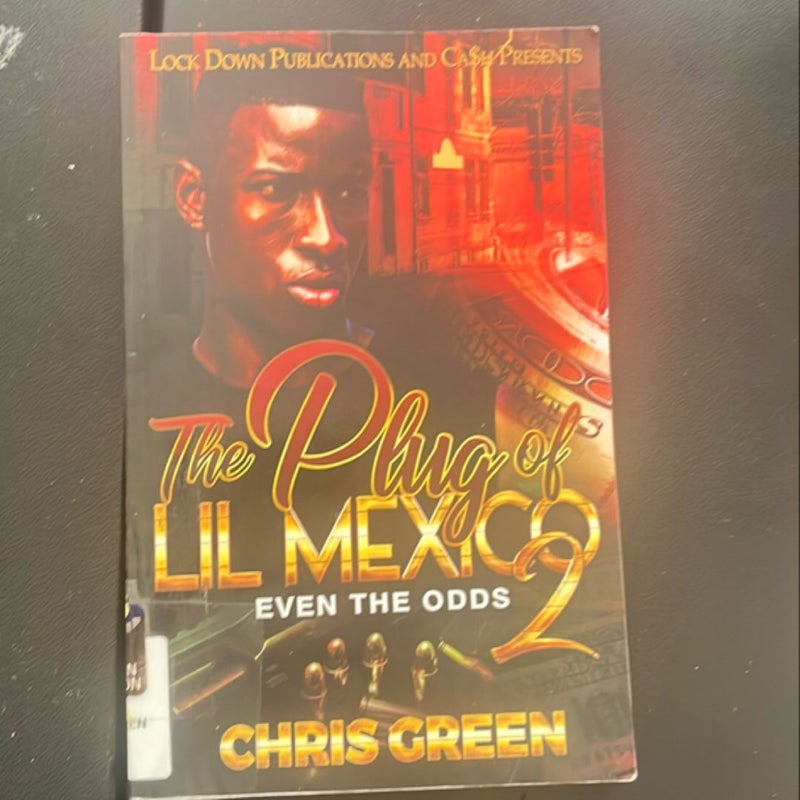 The Plug of Lil Mexico 2