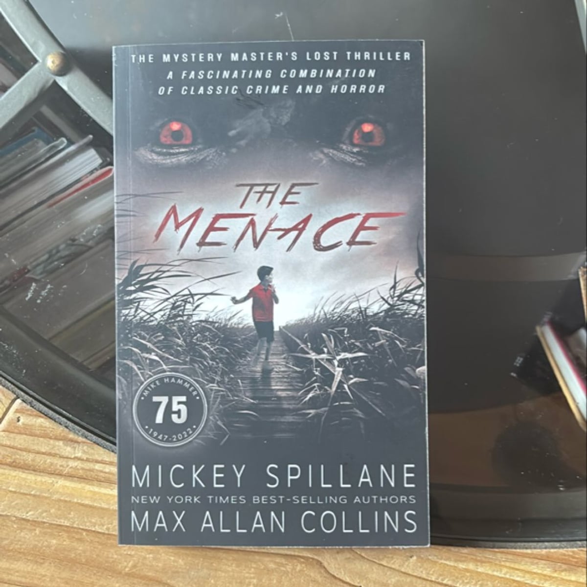 The Menace by Mickey Spillane, Max Allan Collins