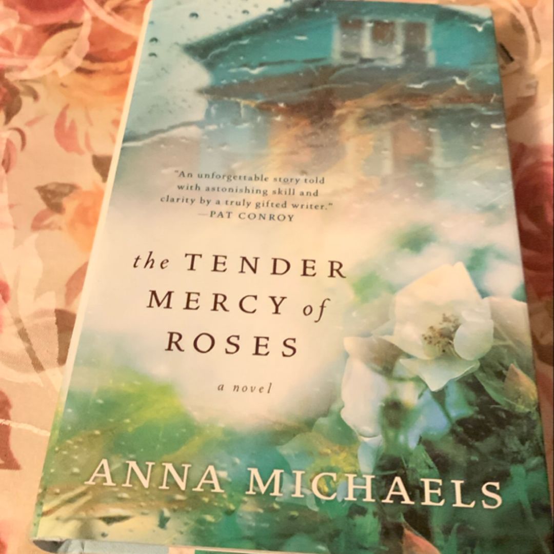 The Tender Mercy of Roses