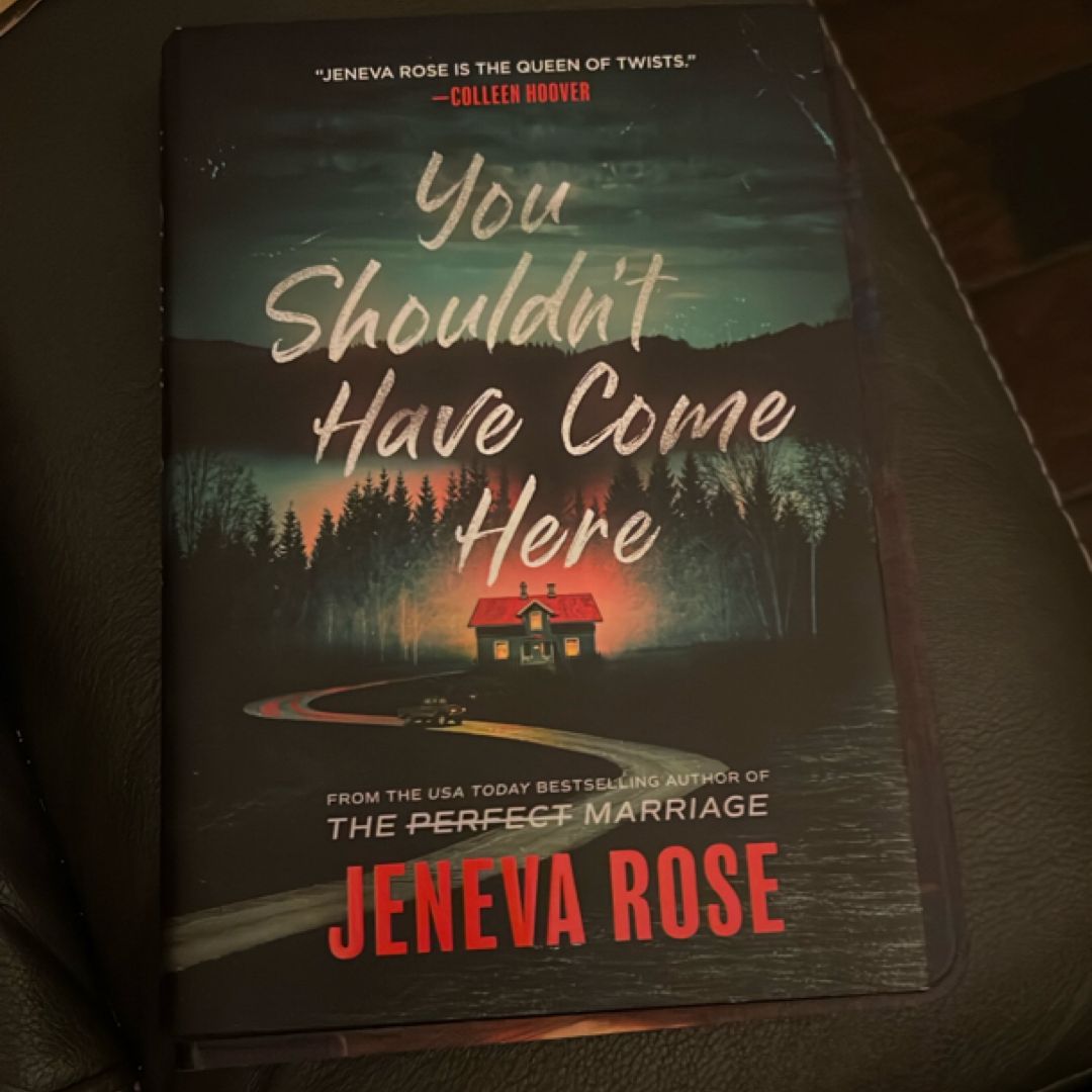 You Shouldn't Have Come Here