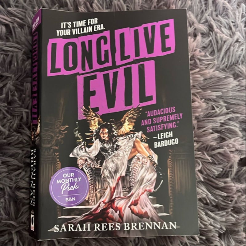 Long Live Evil