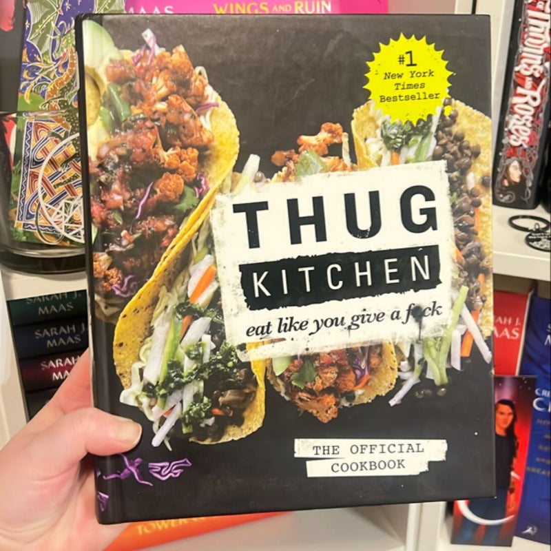 Thug Kitchen: the Official Cookbook