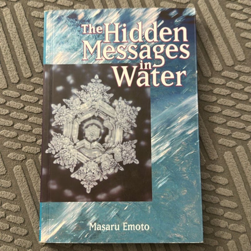 The Hidden Messages in Water