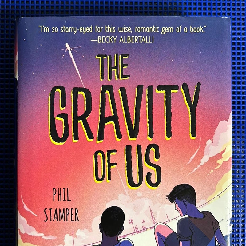 The Gravity of Us (Signed Edition)