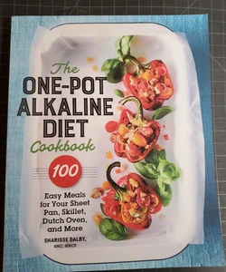 The One-Pot Alkaline Diet Cookbook