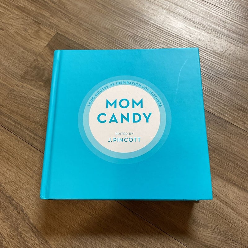 Mom Candy