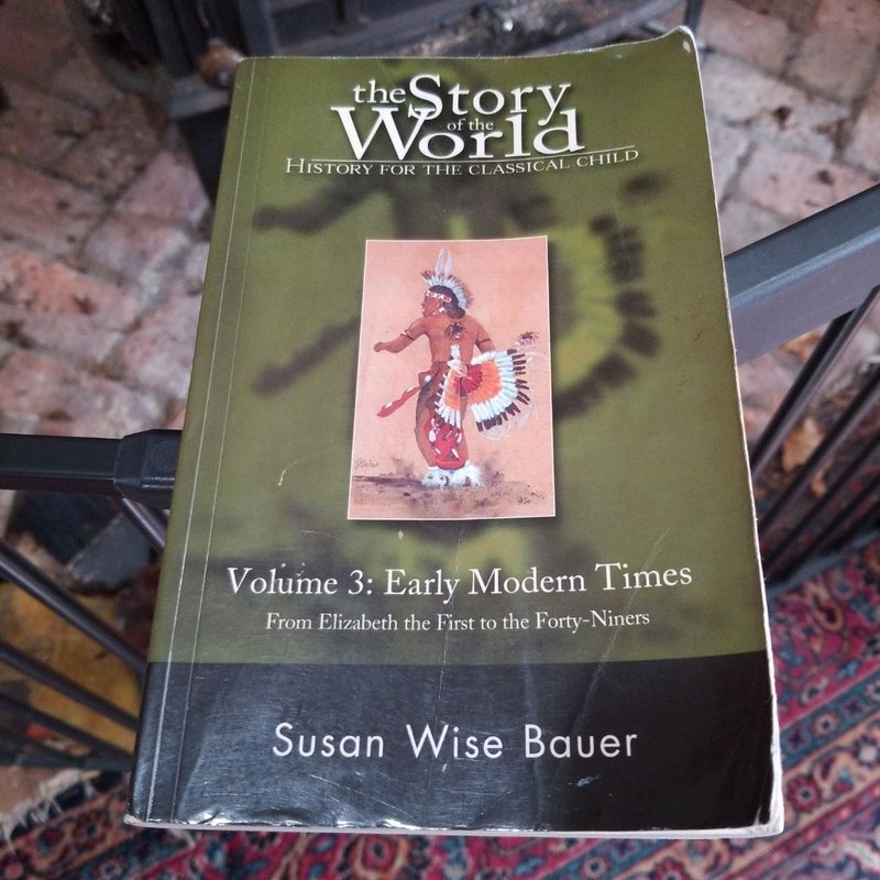 The Story of the World: History for the Classical Child, Volume 3