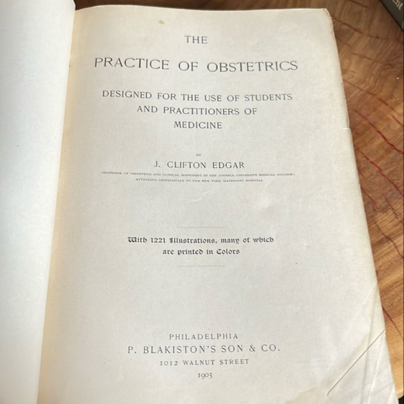 The Practice of Obstetrics 1903