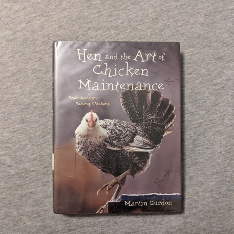 Hen and the Art of Chicken Maintenance