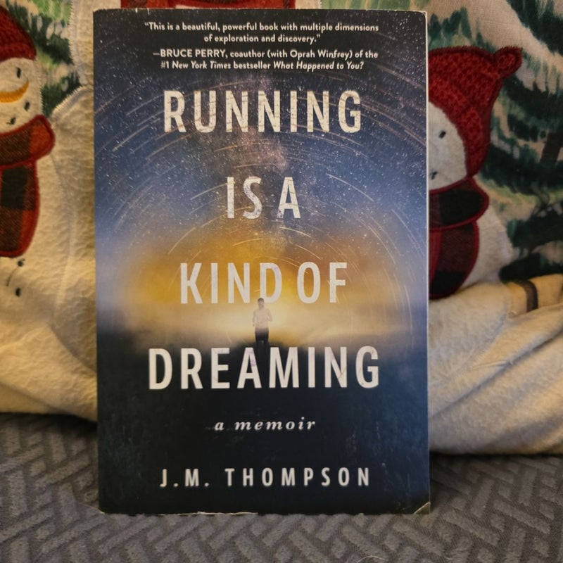 Running Is a Kind of Dreaming