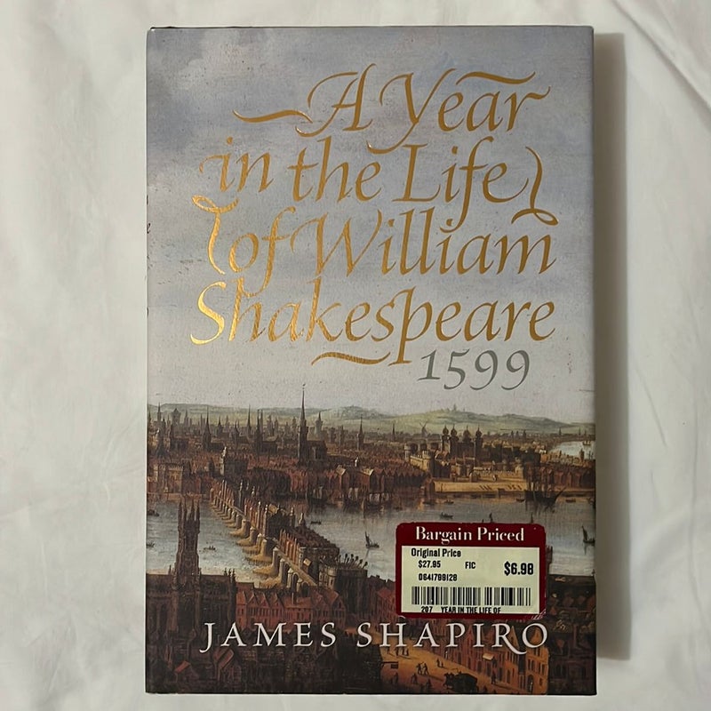 1599: a Year in the Life of William Shakespeare