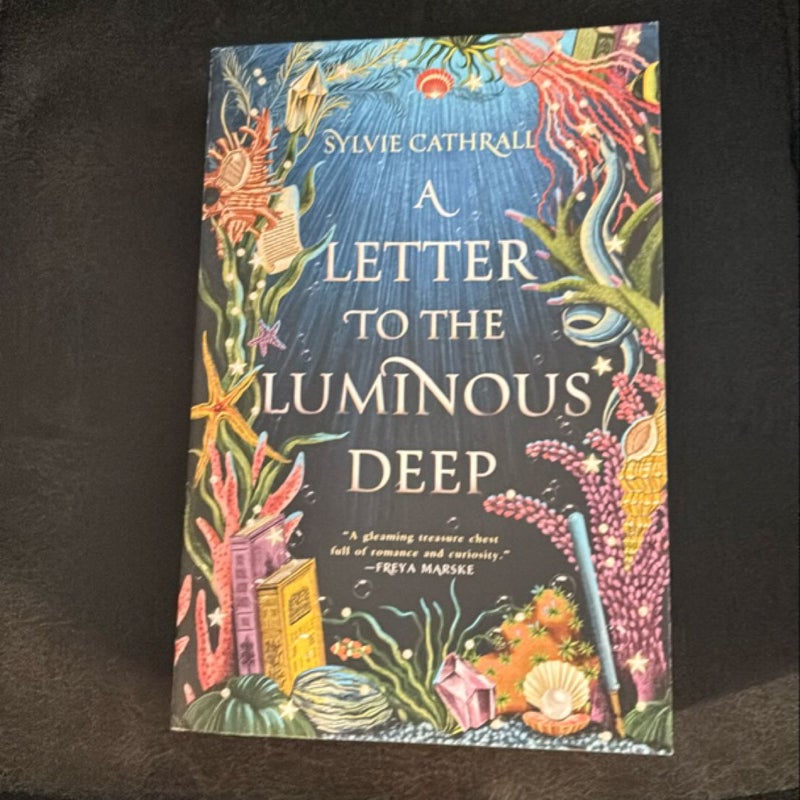 A Letter to the Luminous Deep