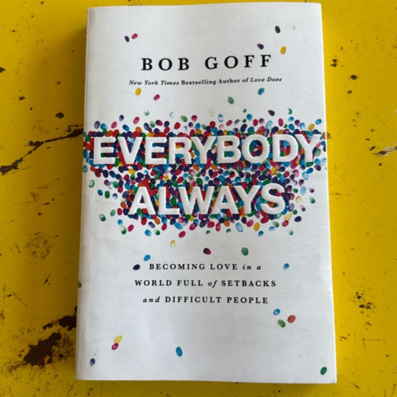 Everybody, Always