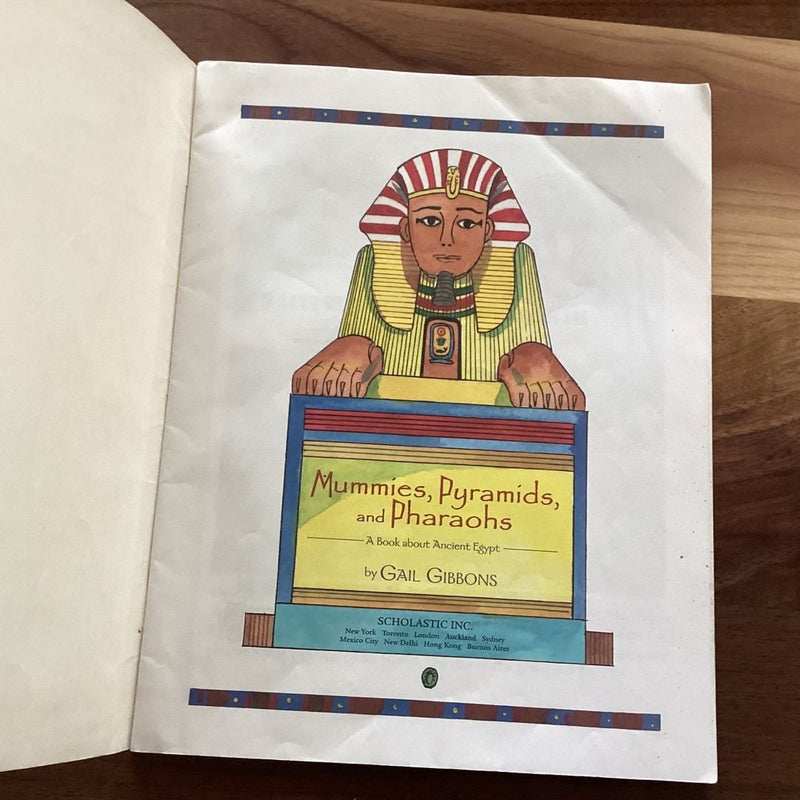 Mummies, Pyramids, and Pharaohs