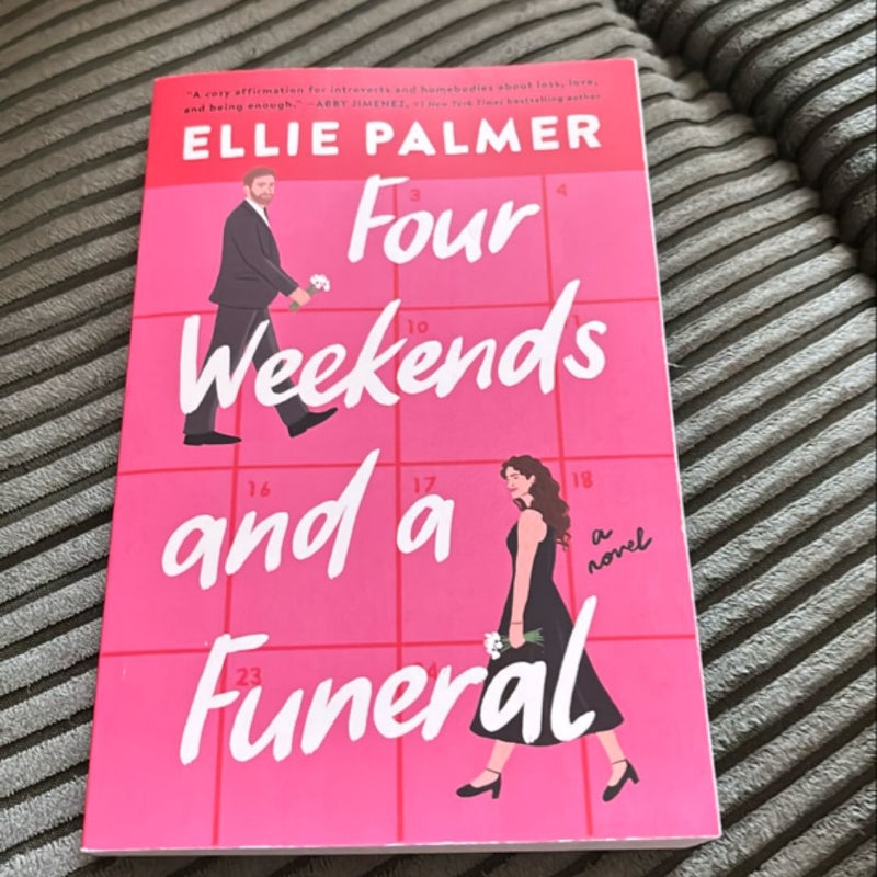 Four Weekends and a Funeral