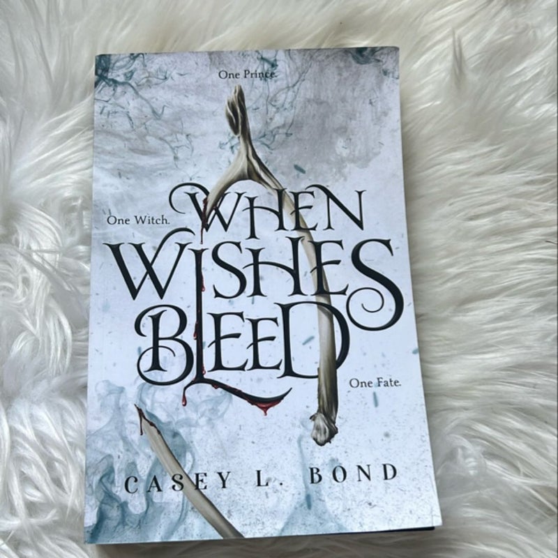 When Wishes Bleed SIGNED