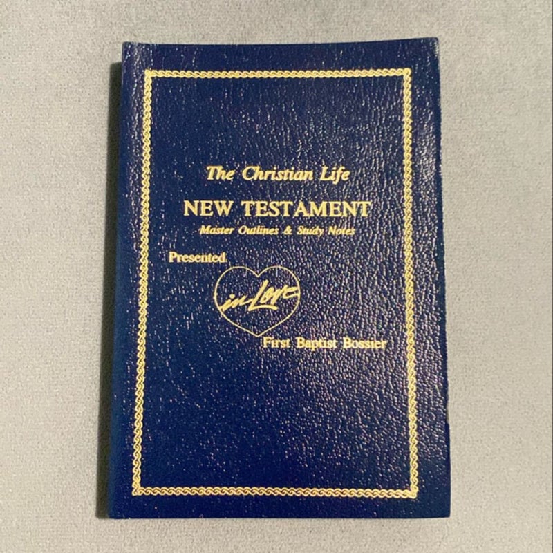 The Christian Life New Testament 