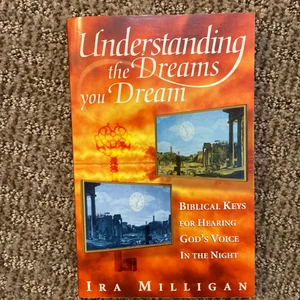 Understanding the Dreams You Dream
