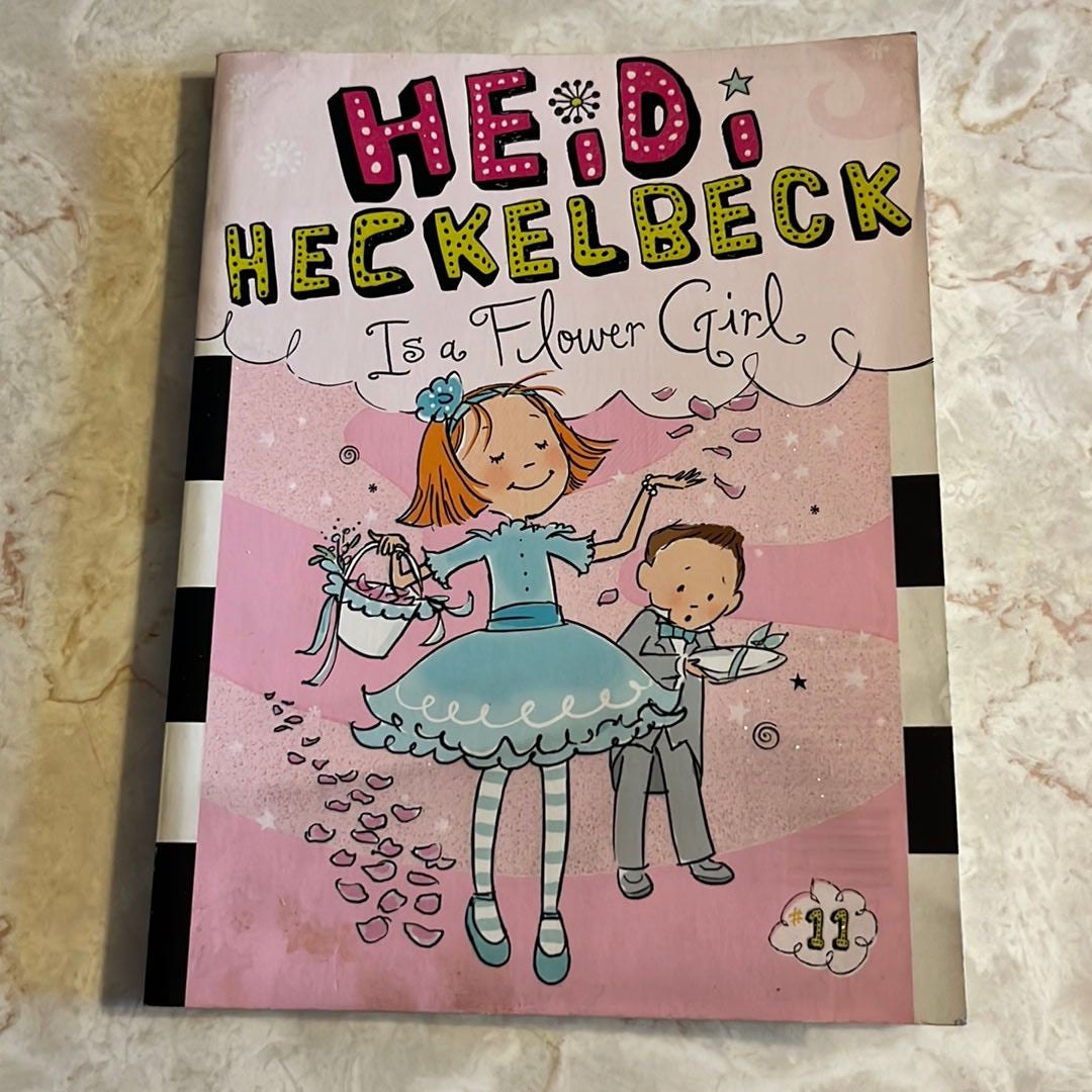 Heidi Heckelbeck Is a Flower Girl