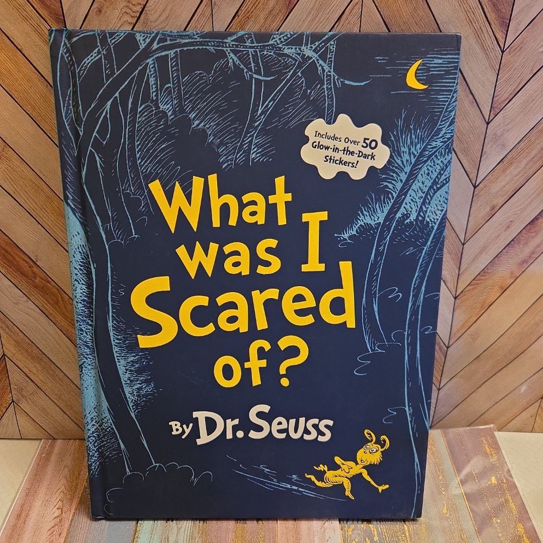 What Was I Scared Of?