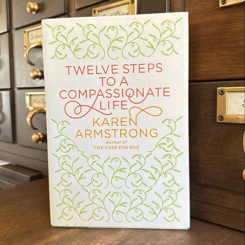 Twelve Steps to a Compassionate Life