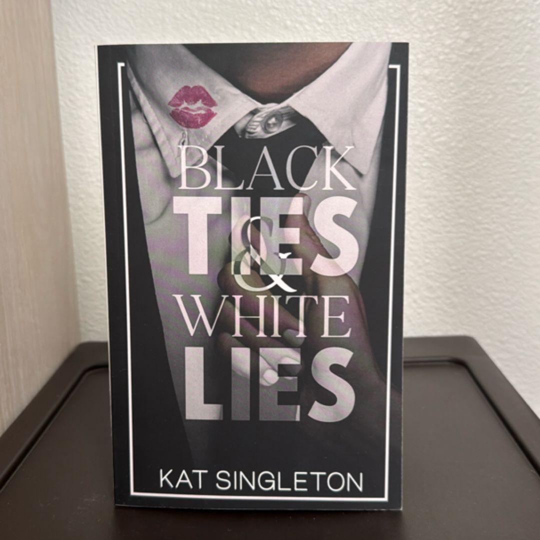 Black Ties and White Lies