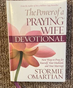 Power of a Praying Wife Devotional Deluxe Edition
