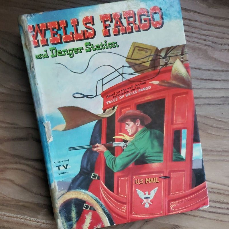 Wells Fargo and Danger Station 