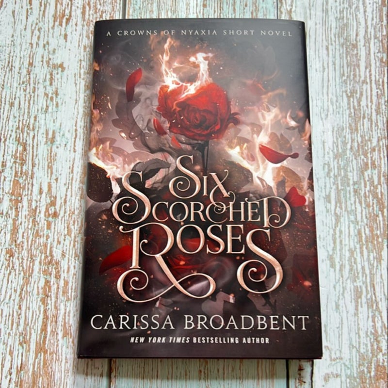 Six Scorched Roses