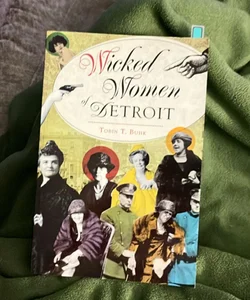 Wicked Women of Detroit