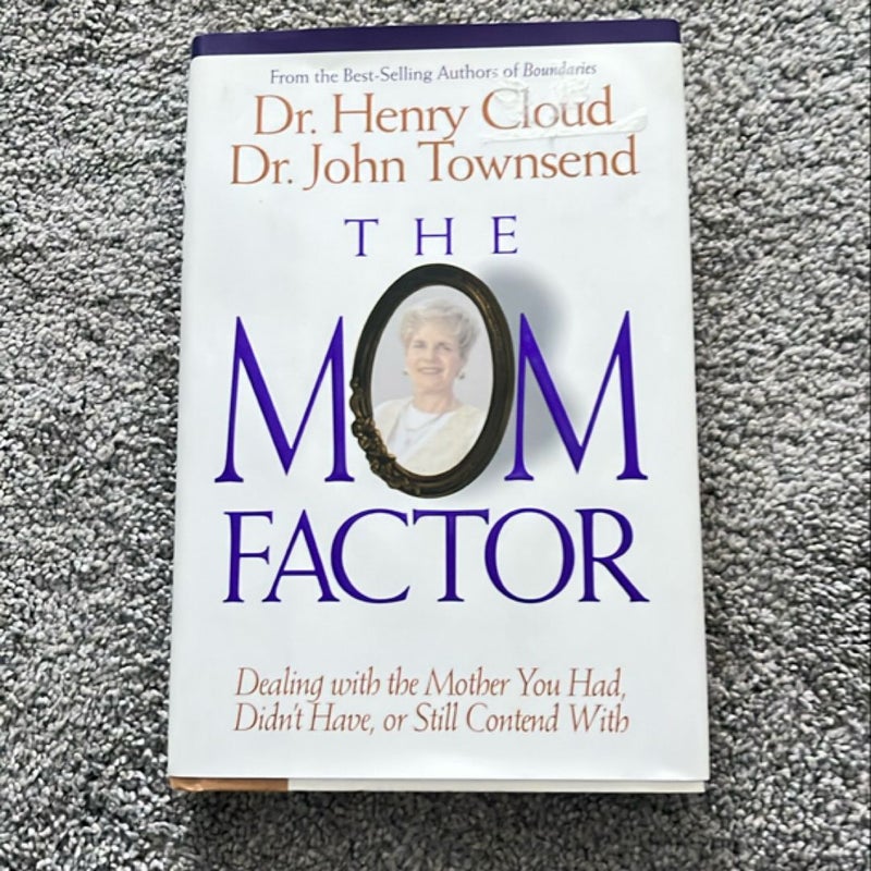 The Mom Factor