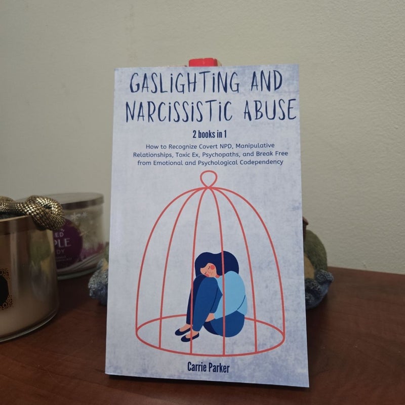 Gaslighting and Narcissistic Abuse 2 Books In 1