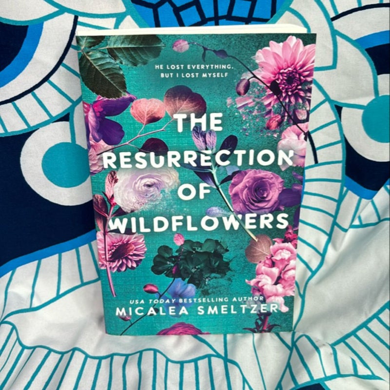 The Resurrection of Wildflowers